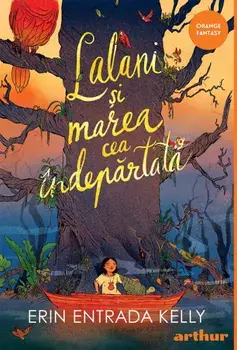 Lalani si marea cea indepartata/Erin Entrada Kelly