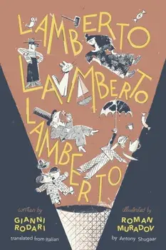 Lamberto, Lamberto, Lamberto, Hardback/Gianni Rodari