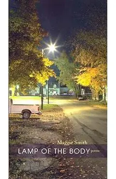 Lamp of the Body - Maggie Smith
