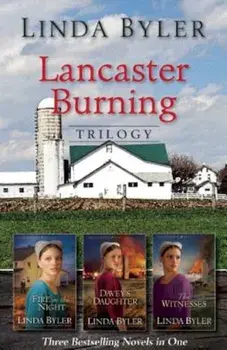 Lancaster Burning Trilogy, Paperback/Linda Byler