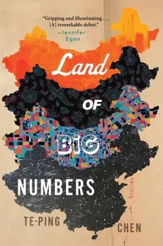 Land of Big Numbers: Stories, Paperback/Te-Ping Chen