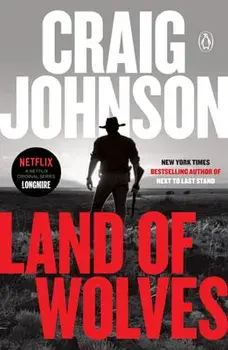 Land of Wolves: A Longmire Mystery, Paperback/Craig Johnson