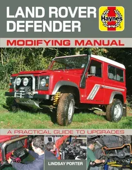 Land Rover Defender Modifying Manual. A practical guide to upgrades, Paperback/Lindsay Porter