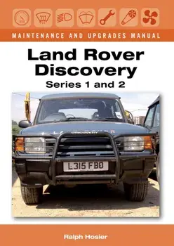 Land Rover Discovery Maintenance and Upgrades Manual, Series 1 and 2, Hardback/Ralph Hosier