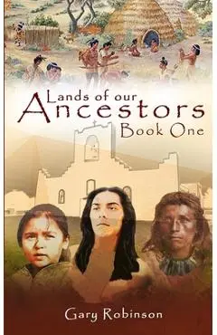 Lands of our Ancestors - Gary Robinson