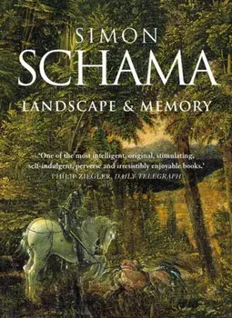 Landscape and Memory, Paperback/Simon Schama