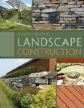 Landscape Construction, Paperback/David Sauter