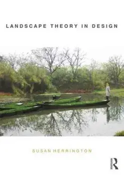 Landscape Theory in Design, Paperback/Susan Herrington