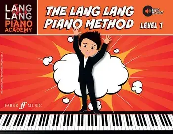 Lang Lang Piano Academy -- The Lang Lang Piano Method: Level 1, Book & Online Audio, Paperback/Lang Lang