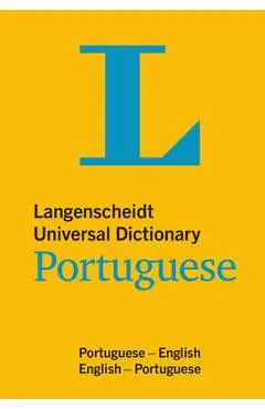 Langenscheidt Universal Dictionary Portuguese: Portuguese-English/English-Portuguese - Langenscheidt Editorial Team
