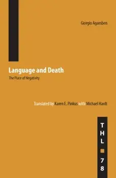 Language and Death. The Place of Negativity, Paperback/Giorgio Agamben