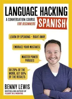 Language Hacking Spanish, Paperback/Benny Lewis
