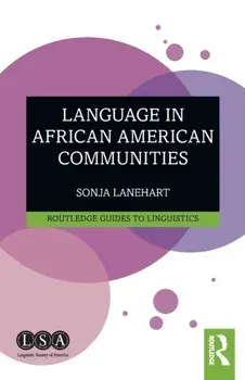 Language in African American Communities, Paperback/Sonja Lanehart