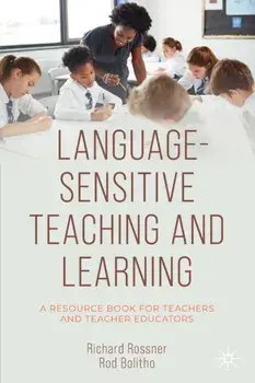 Language-Sensitive Teaching and Learning. A Resource Book for Teachers and Teacher Educators, 1st ed. 2022, Paperback/Rod Bolitho