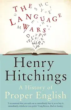Language Wars, Paperback/Henry Hitchings