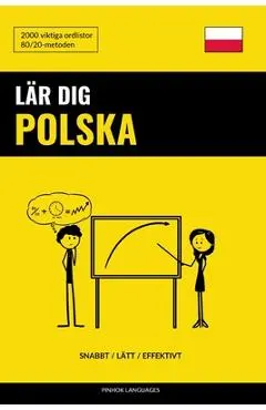 Lär dig Polska - Snabbt / Lätt / Effektivt: 2000 viktiga ordlistor - Pinhok Languages