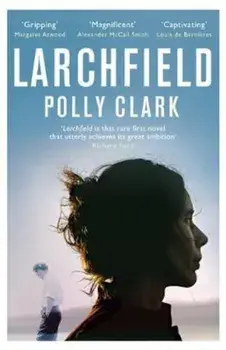 Larchfield, Paperback/Polly Clark