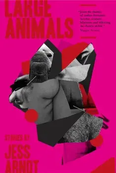 Large Animals, Paperback/Jess Arndt