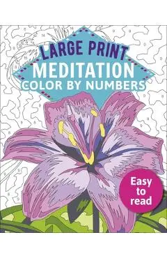 Large Print Meditation Color by Numbers: Easy to Read - David Woodroffe