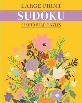 Large Print Sudoku. Easy-to-Read Puzzles, Paperback/Eric Saunders