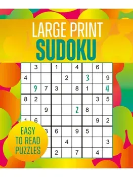 Large Print Sudoku. Over 250 Easy-to-Read Puzzles, Paperback/Eric Saunders