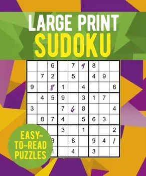 Large Print Sudoku. Over 250 Easy-to-Read Puzzles, Paperback/Eric Saunders