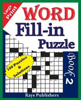 Large Print Word Fill-In Puzzle Book 2, Paperback/Rays Publishers