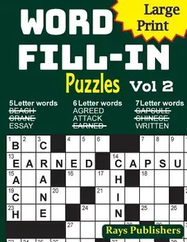 Large Print Word Fill-in Puzzles 2, Paperback/Rays Publishers