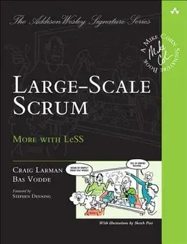 Large-Scale Scrum: More with Less, Paperback/Craig Larman