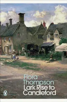 Lark Rise to Candleford, Paperback/Flora Thompson