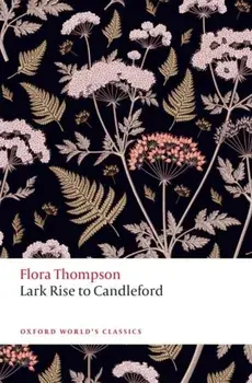 Lark Rise to Candleford, Paperback/Flora Thompson