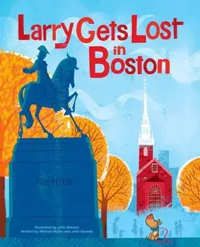 Larry Gets Lost in Boston, Hardcover/John Skewes