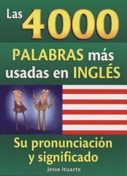 Las 4000 Palabras Mas Usadas en Ingles, Paperback/Jesse Ituarte