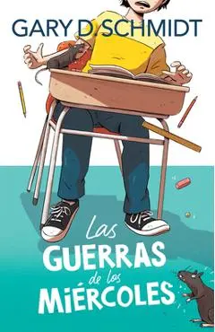 Las Guerras de Los Miércoles / The Wednesday Wars - Gary D. Schmidt