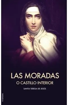 Las Moradas o el Castillo interior (Letra Grande) - Santa Teresa De Jesús