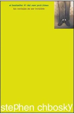 Las Ventajas de Ser Invisible - Stephen Chbosky
