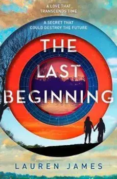 Last Beginning, Paperback/Lauren James