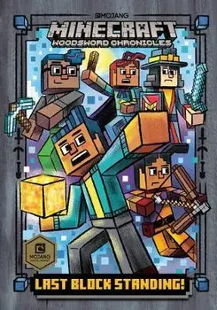 Last Block Standing! (Minecraft Woodsword Chronicles #6), Hardcover/Nick Eliopulos