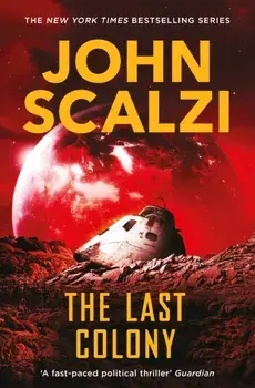 Last Colony, Paperback/John Scalzi
