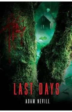 Last Days - Adam Nevill