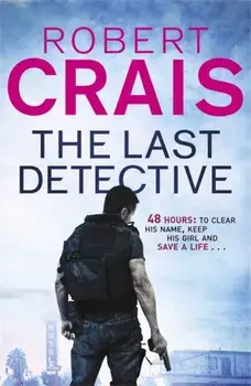 Last Detective, Paperback/Robert Crais