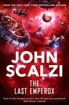 Last Emperox, Paperback/John Scalzi