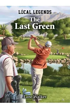 Last Green - Lane Walker