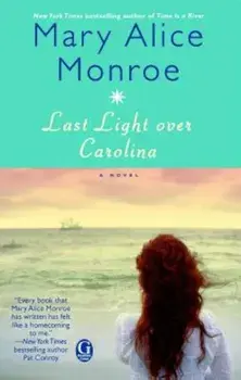 Last Light Over Carolina, Paperback/Mary Alice Monroe