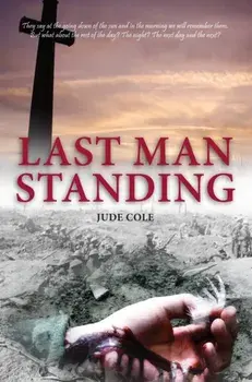 Last Man Standing. A Great War Play, Paperback/Jude Cole