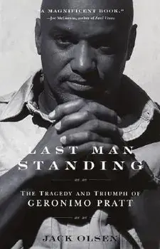Last Man Standing: The Tragedy and Triumph of Geronimo Pratt, Paperback/Jack Olsen