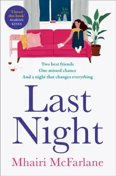 Last Night, Paperback/Mhairi Mcfarlane