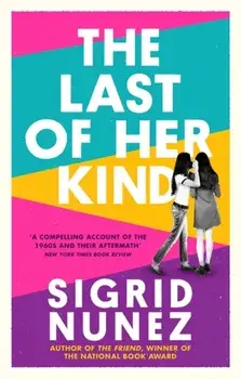 Last of Her Kind, Paperback/Sigrid Nunez