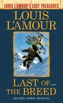 Last of the Breed (Louis l'Amour's Lost Treasures)/Louis L'Amour