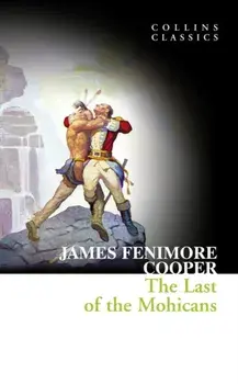 Last of the Mohicans, Paperback/James Fenimore Cooper